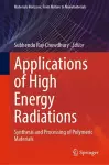 Applications of High Energy Radiations cover