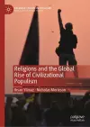 Religions and the Global Rise of Civilizational Populism cover