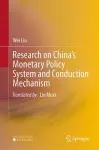 Research on China’s Monetary Policy System and Conduction Mechanism cover