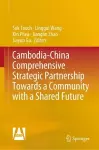 Cambodia-China Comprehensive Strategic Partnership Towards a Community with a Shared Future cover