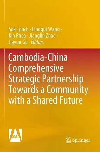 Cambodia-China Comprehensive Strategic Partnership Towards a Community with a Shared Future cover