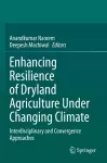 Enhancing Resilience of Dryland Agriculture Under Changing Climate cover