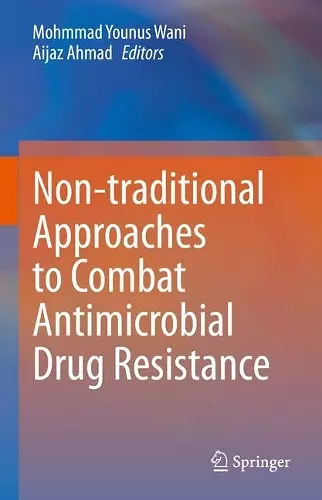 Non-traditional Approaches to Combat Antimicrobial Drug Resistance cover