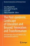 The Post-pandemic Landscape of Education and Beyond: Innovation and Transformation cover