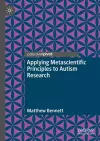 Applying Metascientific Principles to Autism Research cover