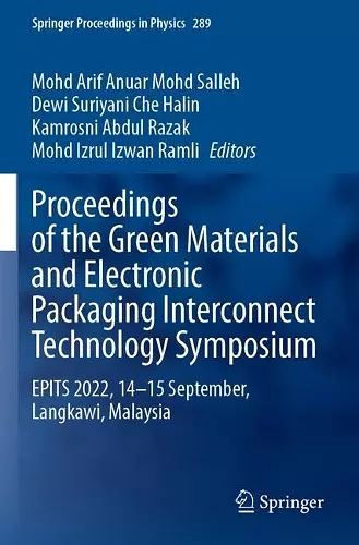 Proceedings of the Green Materials and Electronic Packaging Interconnect Technology Symposium cover