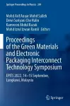 Proceedings of the Green Materials and Electronic Packaging Interconnect Technology Symposium cover