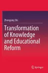Transformation of Knowledge and Educational Reform cover