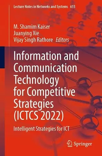 Information and Communication Technology for Competitive Strategies (ICTCS 2022) cover