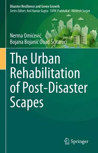 The Urban Rehabilitation of Post-Disaster Scapes cover