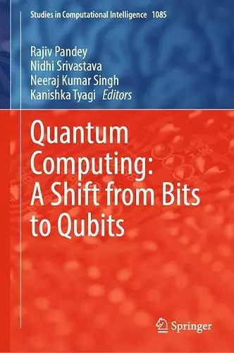 Quantum Computing: A Shift from Bits to Qubits cover