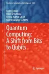 Quantum Computing: A Shift from Bits to Qubits cover