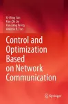 Control and Optimization Based on Network Communication cover