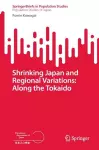 Shrinking Japan and Regional Variations: Along the Tokaido cover