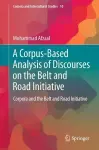 A Corpus-Based Analysis of Discourses on the Belt and Road Initiative cover