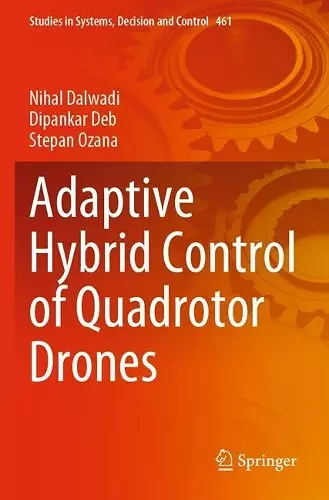Adaptive Hybrid Control of Quadrotor Drones cover