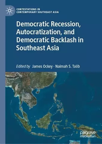 Democratic Recession, Autocratization, and Democratic Backlash in Southeast Asia cover