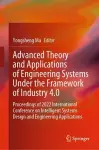 Advanced Theory and Applications of Engineering Systems Under the Framework of Industry 4.0 cover