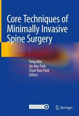 Core Techniques of Minimally Invasive Spine Surgery cover