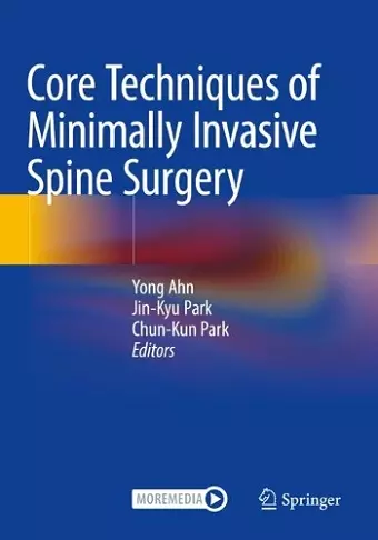 Core Techniques of Minimally Invasive Spine Surgery cover