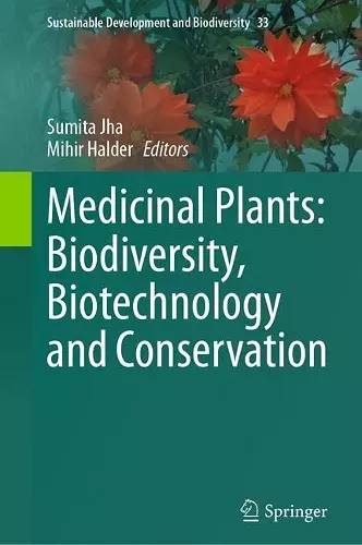 Medicinal Plants: Biodiversity, Biotechnology and Conservation cover