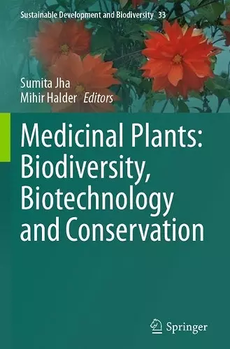 Medicinal Plants: Biodiversity, Biotechnology and Conservation cover