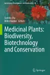 Medicinal Plants: Biodiversity, Biotechnology and Conservation cover