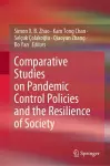Comparative Studies on Pandemic Control Policies and the Resilience of Society cover
