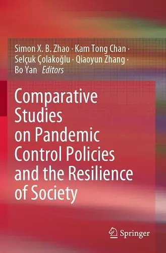 Comparative Studies on Pandemic Control Policies and the Resilience of Society cover