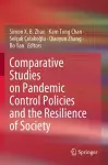 Comparative Studies on Pandemic Control Policies and the Resilience of Society cover