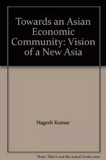 Towards an Asian Economic Community cover