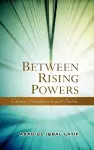 Between Rising Powers cover