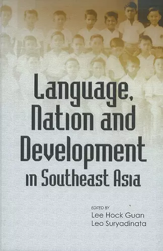 Language, Nation and Development in Southeast Asia cover