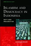 Islamism and Democracy in Indonesia cover