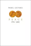 Nobel Lectures In Peace, Vol 7 (1996-2000) cover