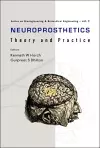 Neuroprosthetics: Theory And Practice cover