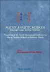 Matrix-analytic Methods: Theory And Applications - Proceedings Of The Fourth International Conference cover