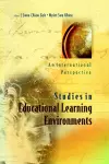 Studies In Educational Learning Environments: An International Perspective cover