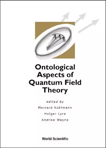Ontological Aspects Of Quantum Field Theory cover