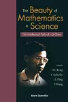 Beauty Of Mathematics In Science, The: The Intellectual Path Of J Q Chen cover