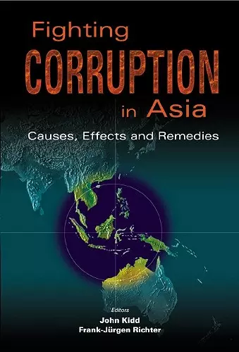 Fighting Corruption In Asia: Causes, Effects And Remedies cover