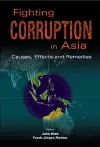 Fighting Corruption In Asia: Causes, Effects And Remedies cover