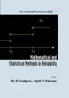 Mathematical And Statistical Methods In Reliability cover