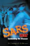 Sars War: Combating The Disease cover