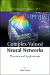 Complex-valued Neural Networks: Theories And Applications cover