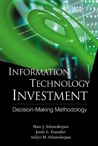 Information Technology Investment: Decision Making Methodology cover