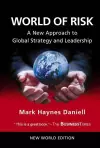 World Of Risk: A New Approach To Global Strategy And Leadership cover