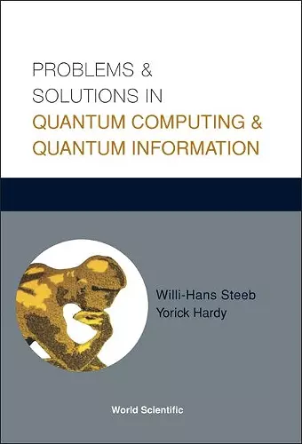 Problems And Solutions In Quantum Computing And Quantum Information cover