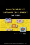 Component-based Software Development: Case Studies cover