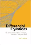 Differential Equations: An Introduction To Basic Concepts, Results And Applications cover